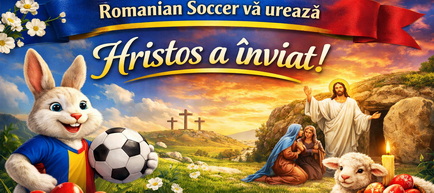 Hristos a înviat! Sărbătoare în suflet, emoție pe teren!